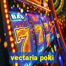 vectaria poki